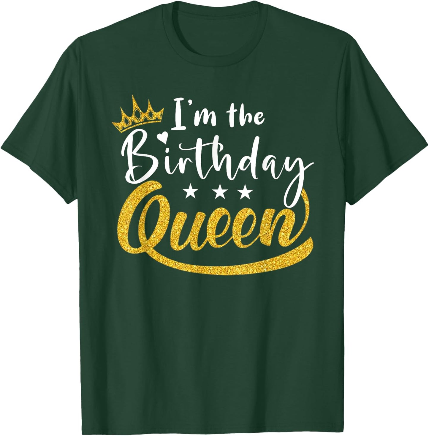 I'm the Birthday Queen Happy Birthday Party Funny T-Shirt - T-Shirt | Forest