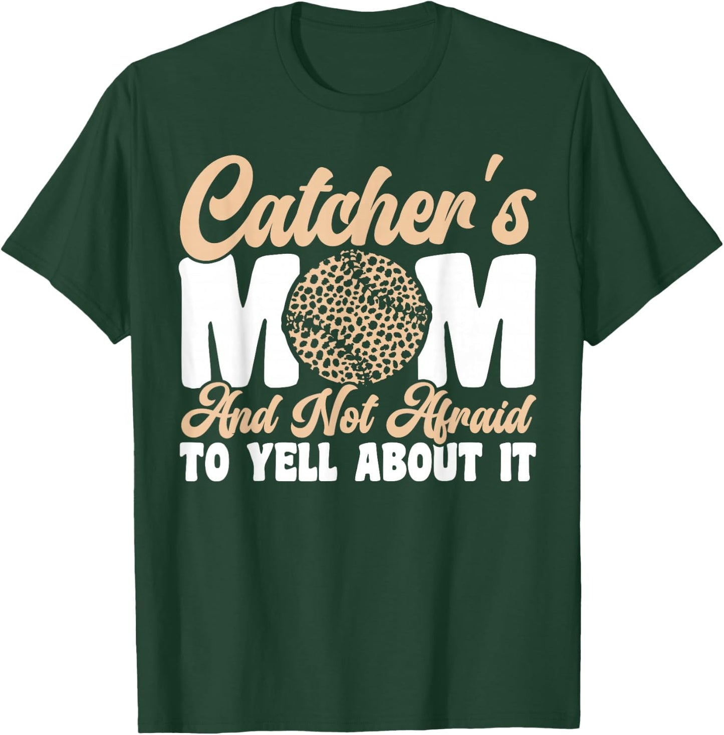 Catcher's Mom And Not Afraid Leopard Baseball Mom T-Shirt - T-Shirt | Forest