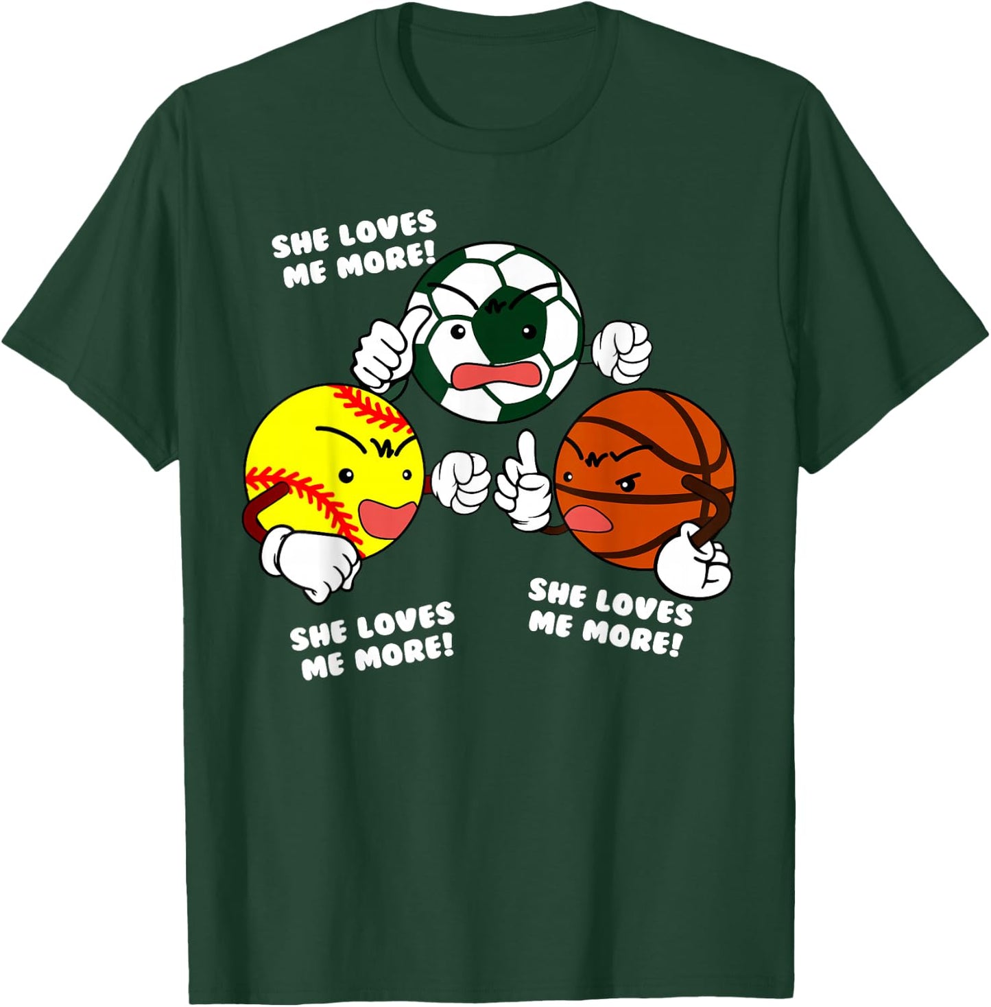 She Loves Me More Funny Softball Soccer Basketball Player T-Shirt - T-Shirt | Forest