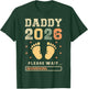 Daddy 2026, Pregnancy Announcement, Future Dad T-Shirt - T-Shirt | Forest