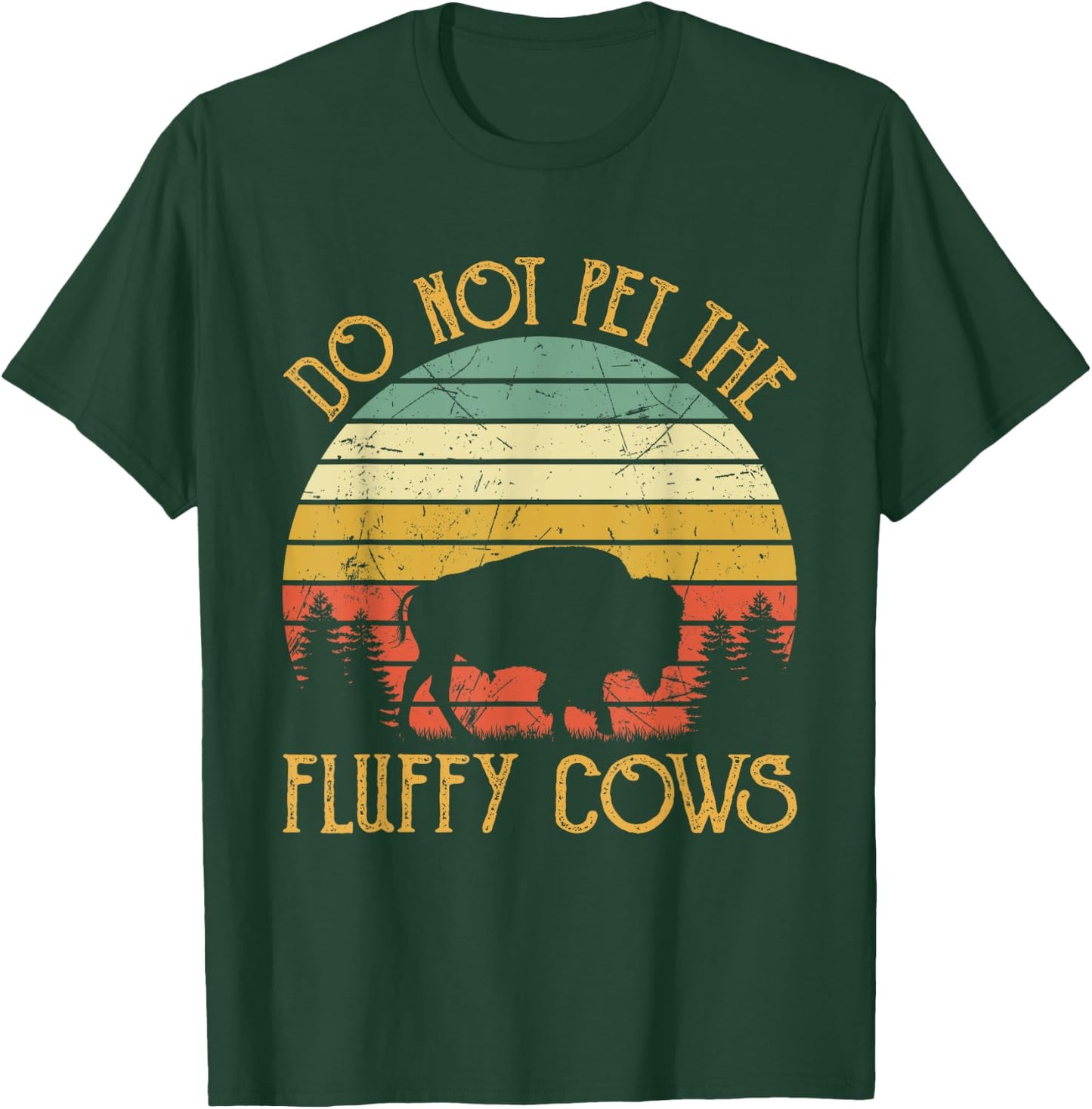 Vintage Do Not Pet The Fluffy Cows Retro Bison Buffalo T-Shirt - T-Shirt | Forest