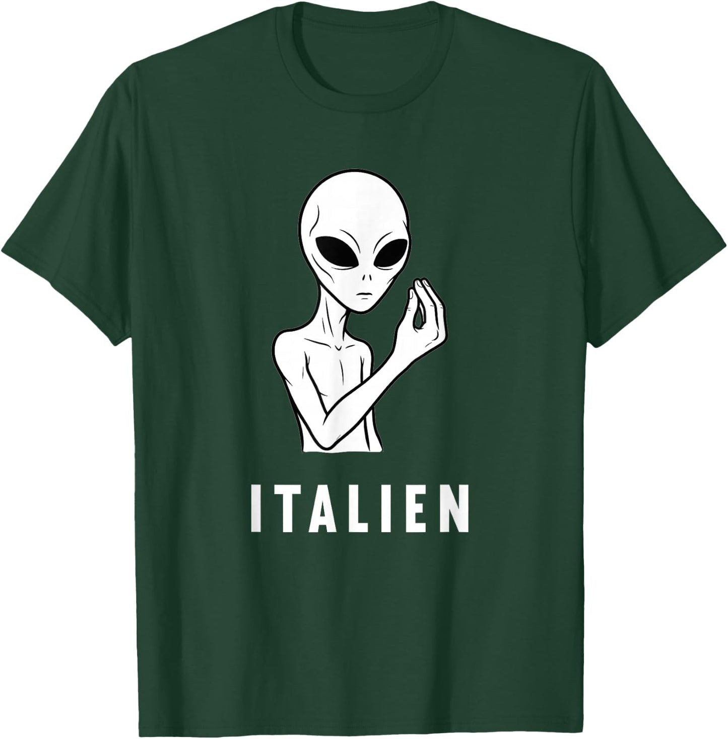 Alien Italy Funny Italian T-Shirt - T-Shirt | Forest