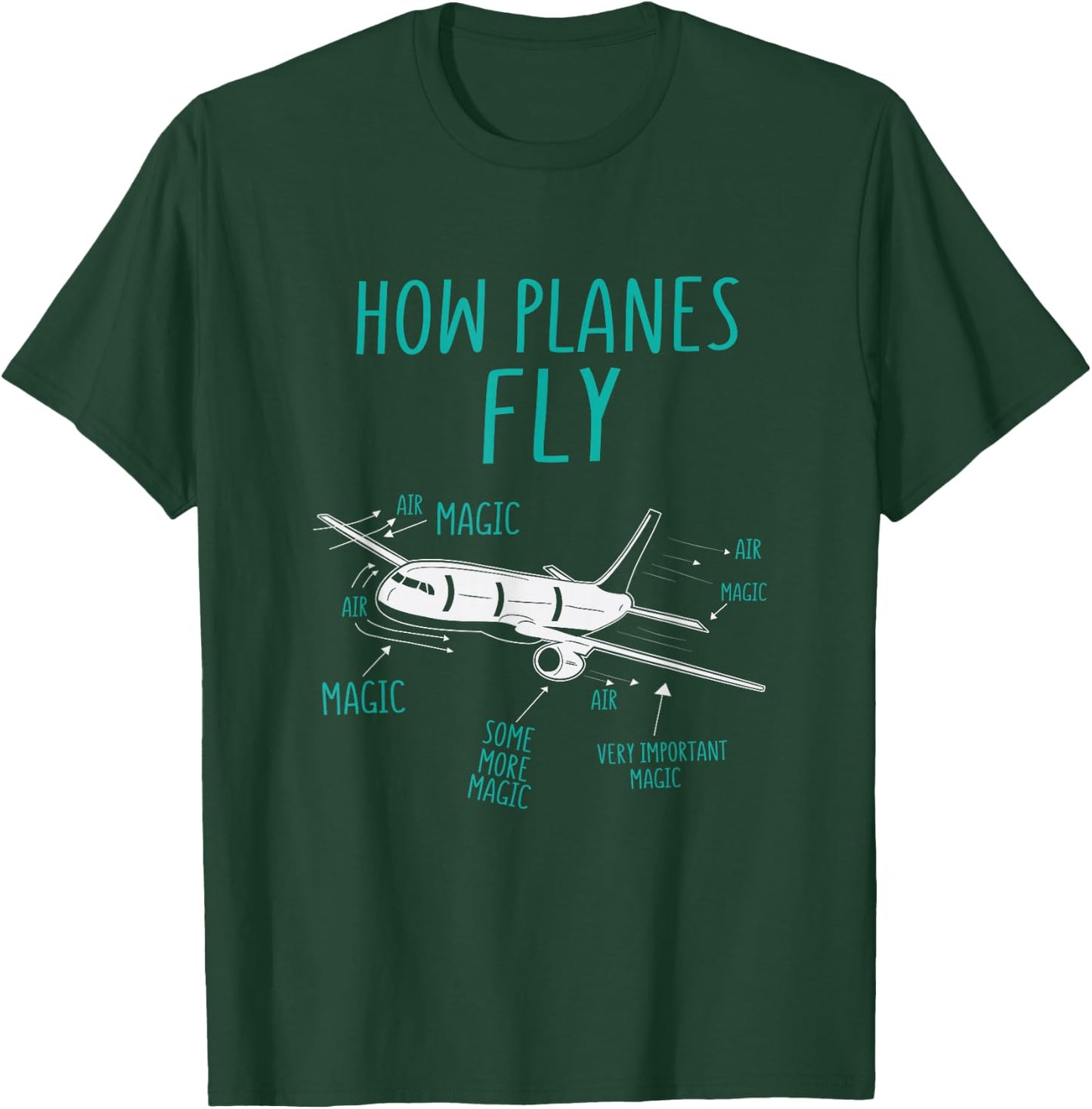 How Planes Fly Funny Airplane Pilot Magic T-Shirt - T-Shirt | Forest