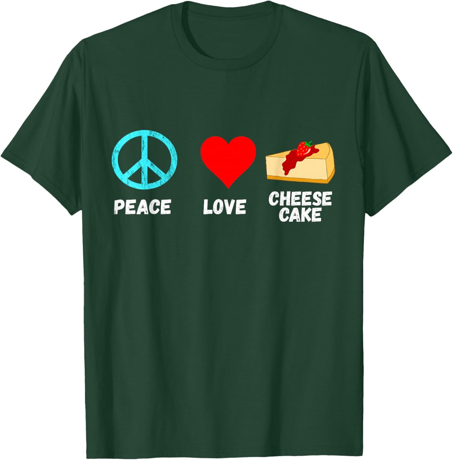 Cheesecake Peace Love Dessert Sweets Bakery Cheese Cake T-Shirt - T-Shirt | Forest