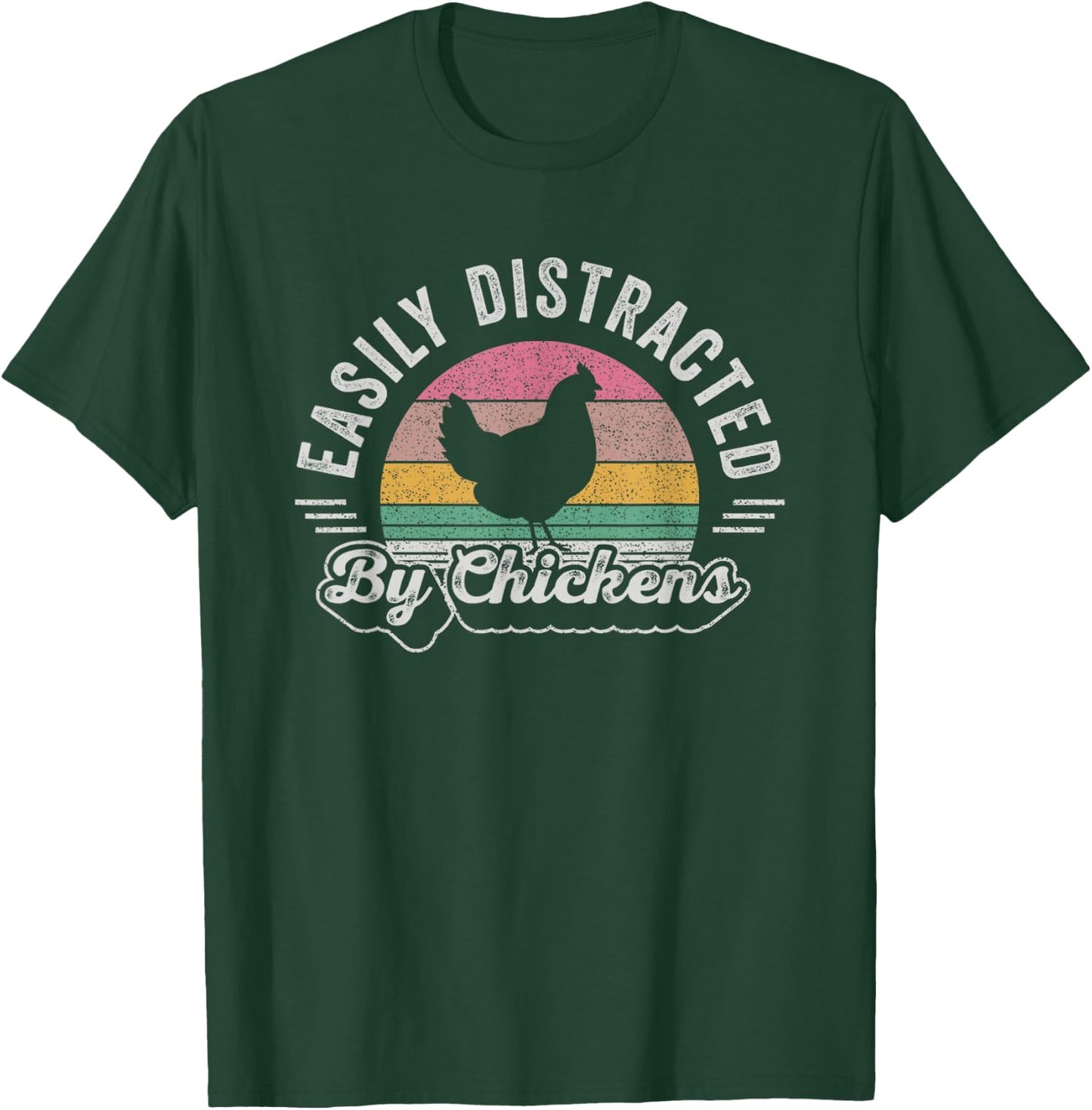 Chicken Lover Vintage Retro Easily Distracted By Chickens T-Shirt - T-Shirt | Forest