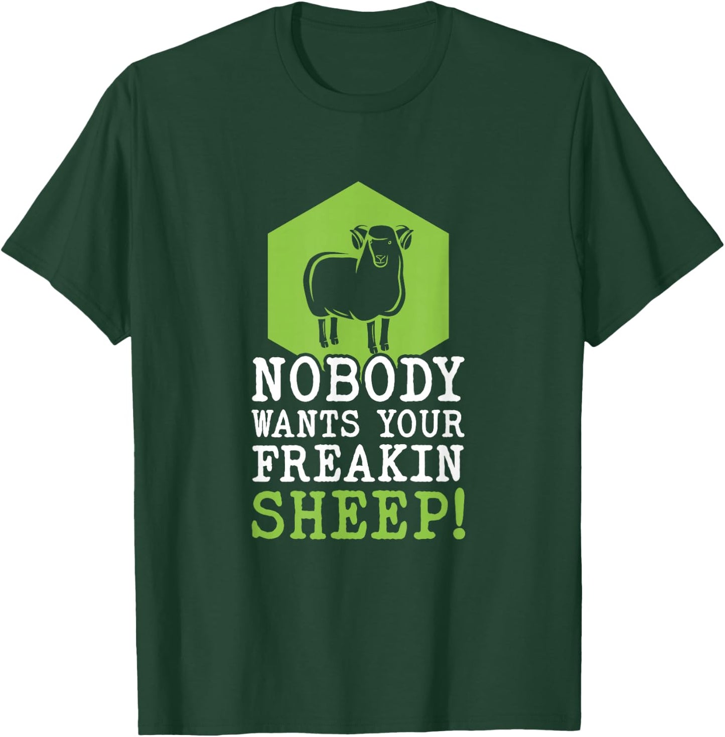 Board Games Funny Nobody Wants Your Freakin Sheep! T-Shirt - T-Shirt | Forest