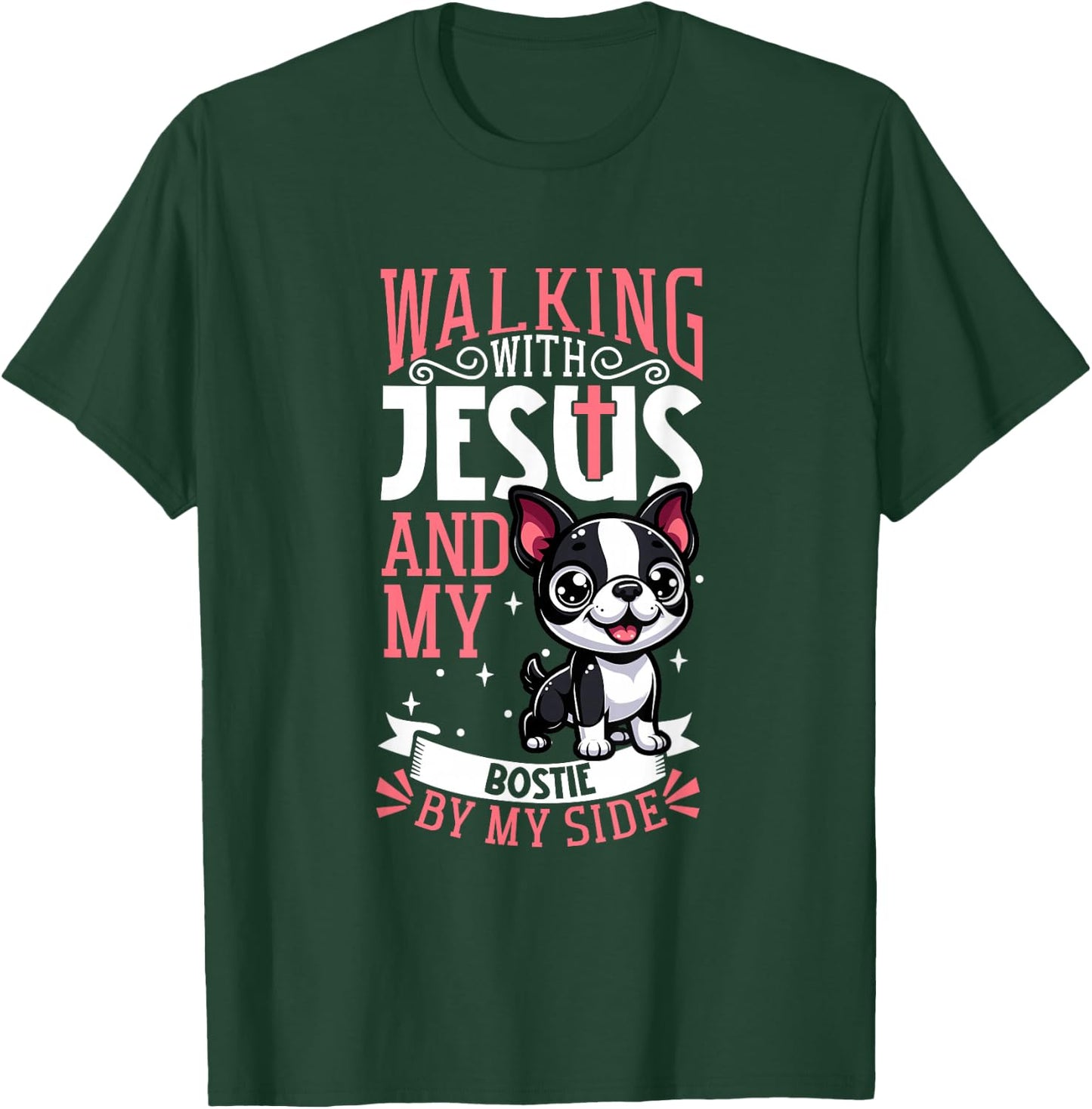 Jesus and dog - Boston Terrier T-Shirt - T-Shirt | Forest
