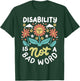 Disability is Not A Bad Word Illness Support T-Shirt - T-Shirt | Forest