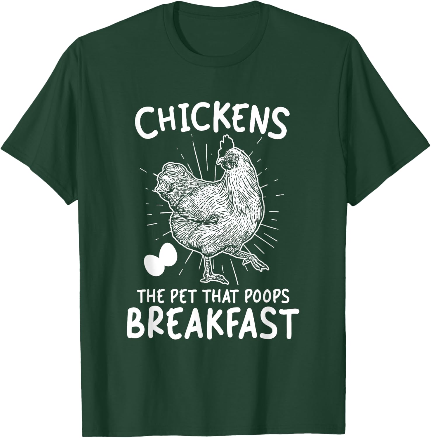 Funny Chicken shirt Chicken The Pet That Poops Breakfast T-Shirt - T-Shirt | Forest