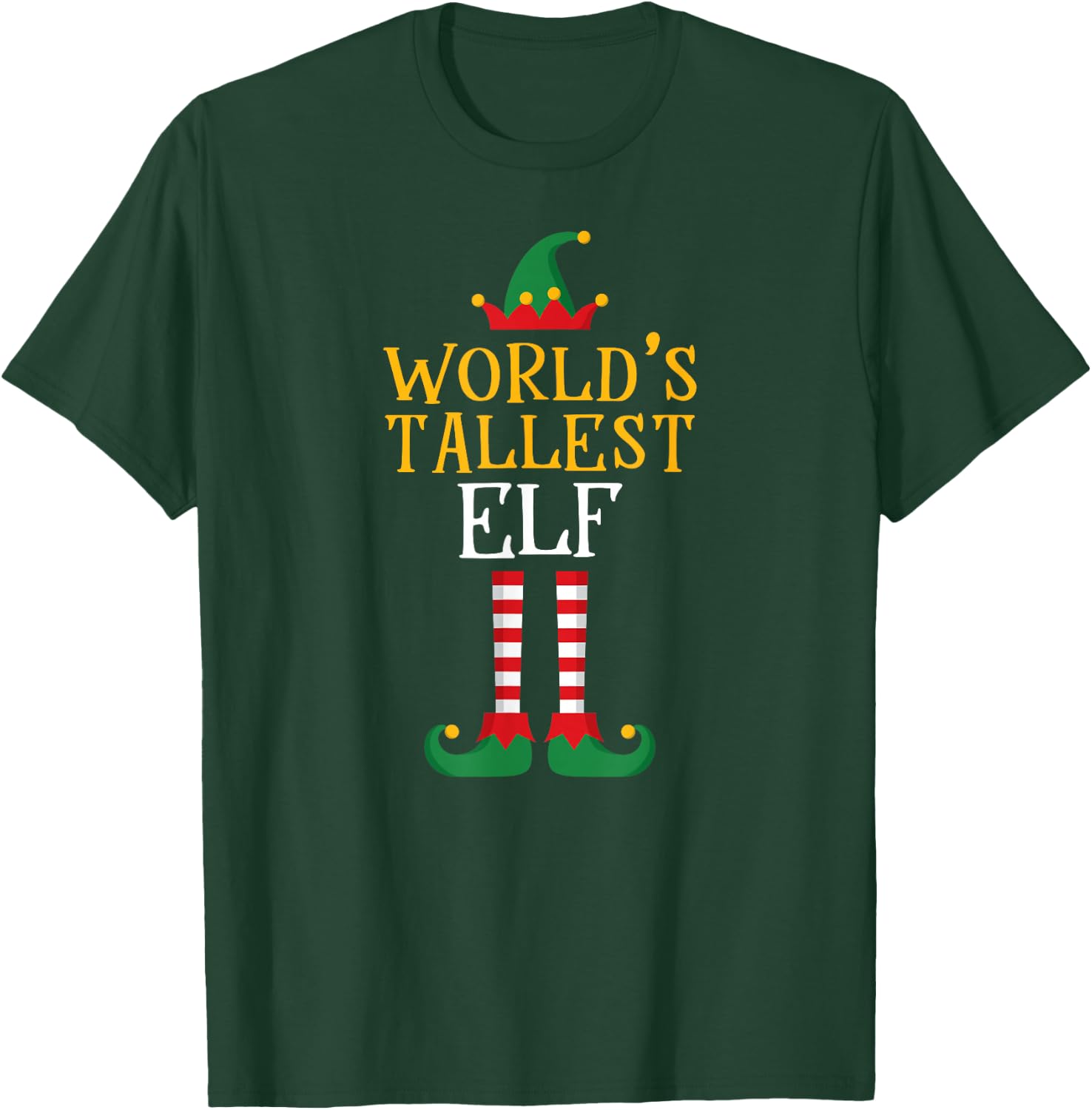 World's Tallest Elf T Shirt Xmas Tall Matching Family Helper T-Shirt - T-Shirt | Forest