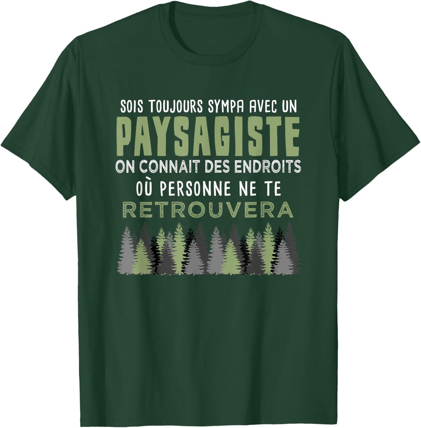 Landscaper Gift for Gardener Humor Funny Quote , Black, S T-Shirt - T-Shirt | Forest