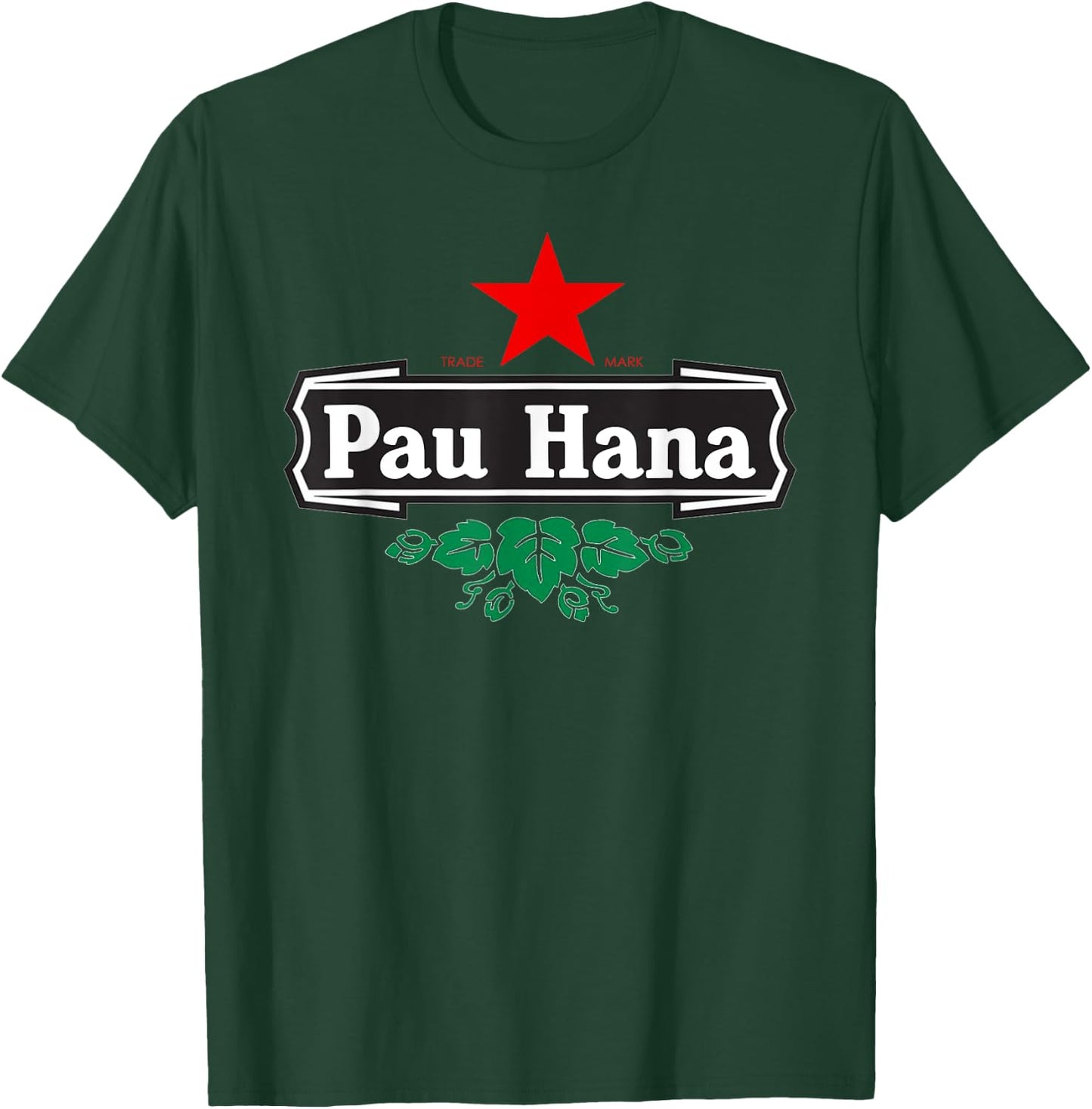 Pau Hana Local Pidgin Slang Hawaii Shirt T-Shirt - T-Shirt | Forest
