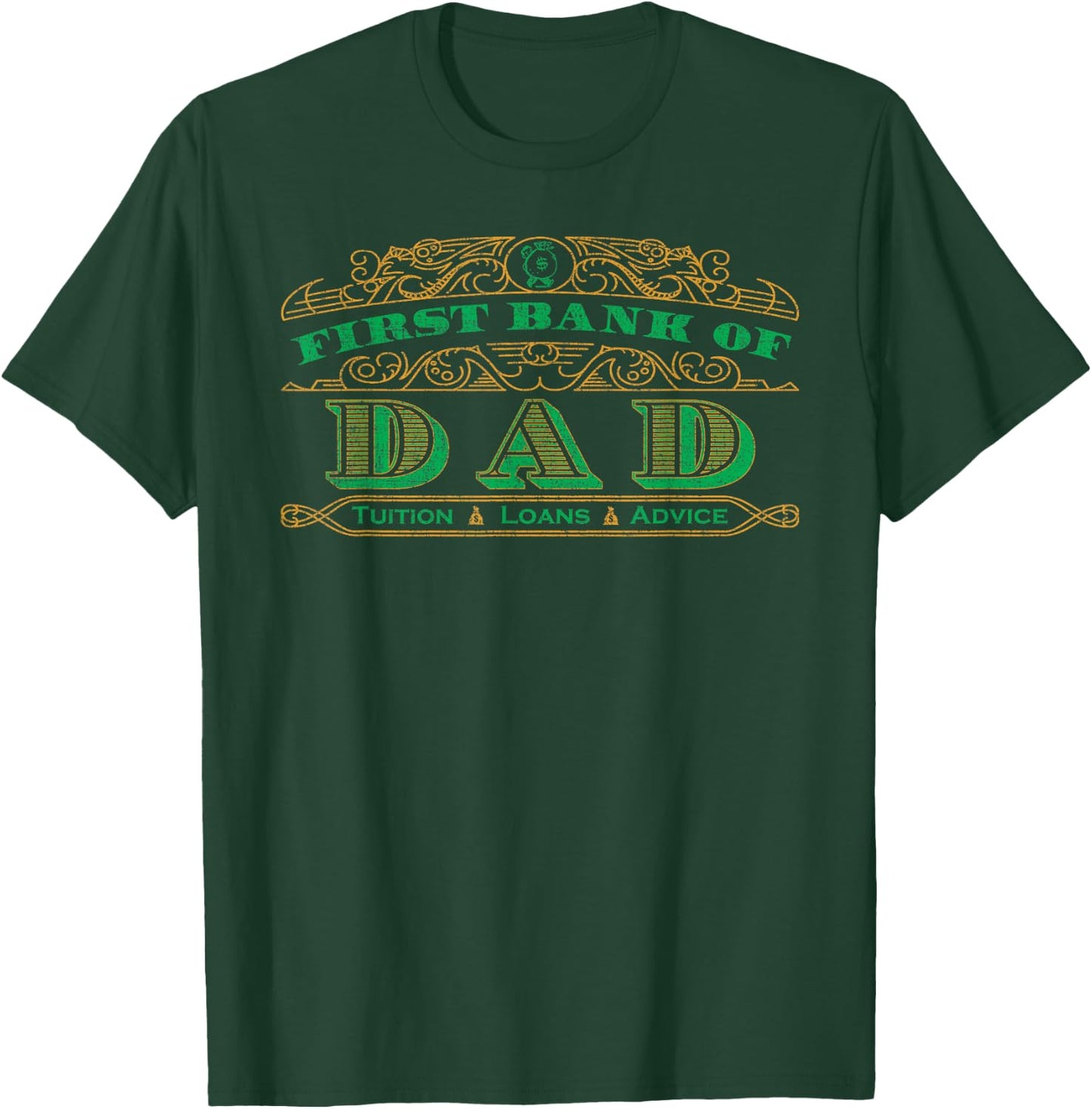 Funny First Bank of Dad T-Shirt - T-Shirt | Forest