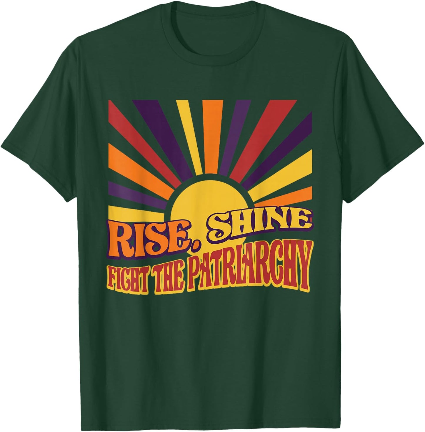 Rise Fight Patriarchat Feminismus Feministische Menschenrechte T-Shirt - T-Shirt | Forest