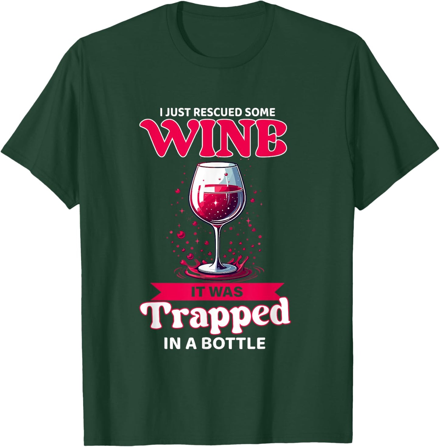 Rescued Some Wine Tasting Wine Taster Drinking Lover Quotes T-Shirt - T-Shirt | Forest