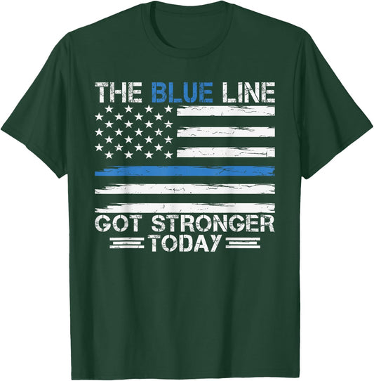 The Blue Line Got Stronger Today Police T-Shirt - T-Shirt | Forest