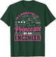 Engineering In a World Full of Princesses Be an Engineer T-Shirt - T-Shirt | Forest