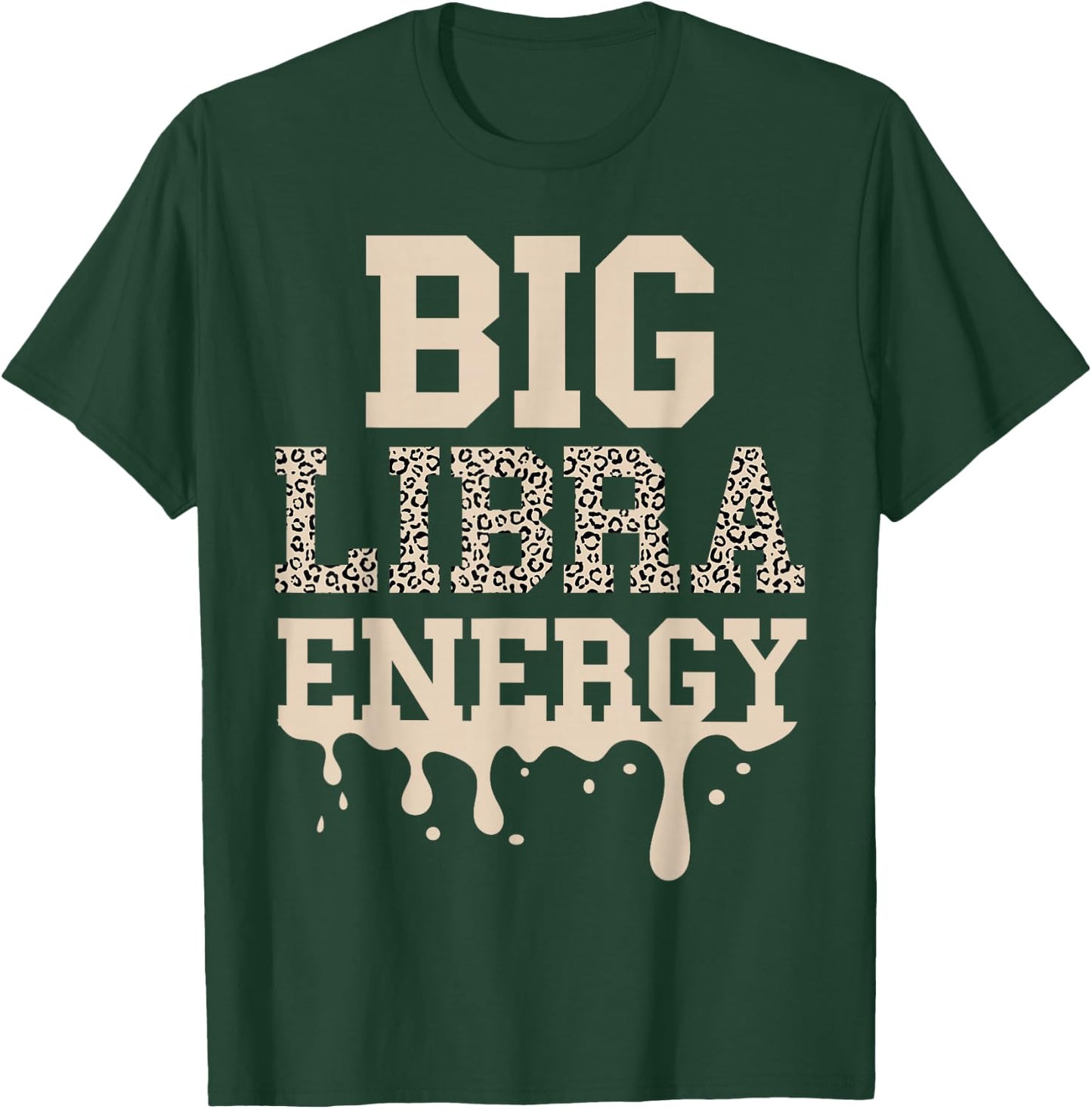 Libra Shirt Women Cheetah Big Libra Energy Libra Queen Vibes T-Shirt - T-Shirt | Forest