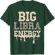 Libra Shirt Women Cheetah Big Libra Energy Libra Queen Vibes T-Shirt - T-Shirt | Forest