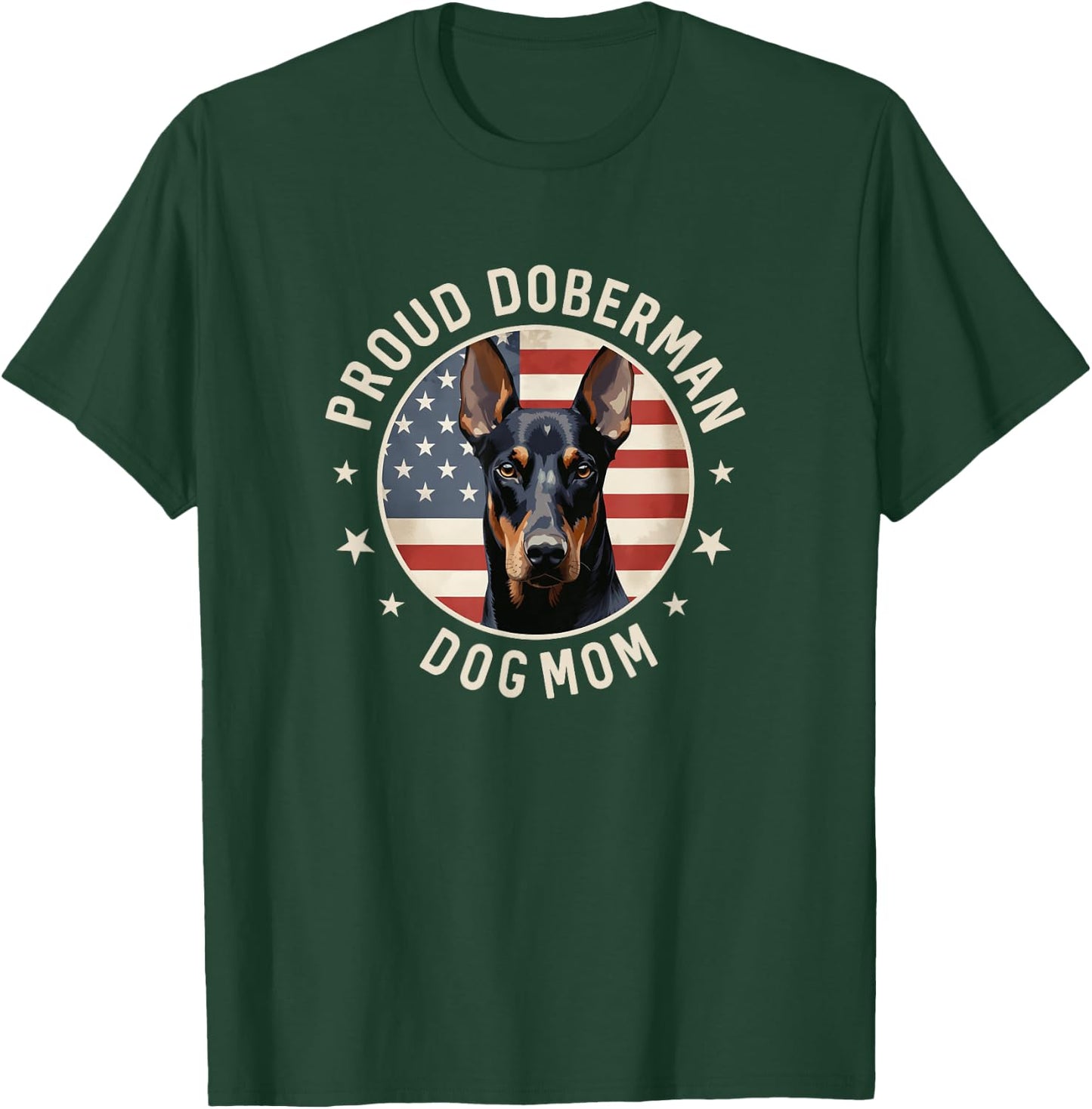 Doberman Pinscher Gifts American Flag Proud Doberman Dog Mom T-Shirt - T-Shirt | Forest