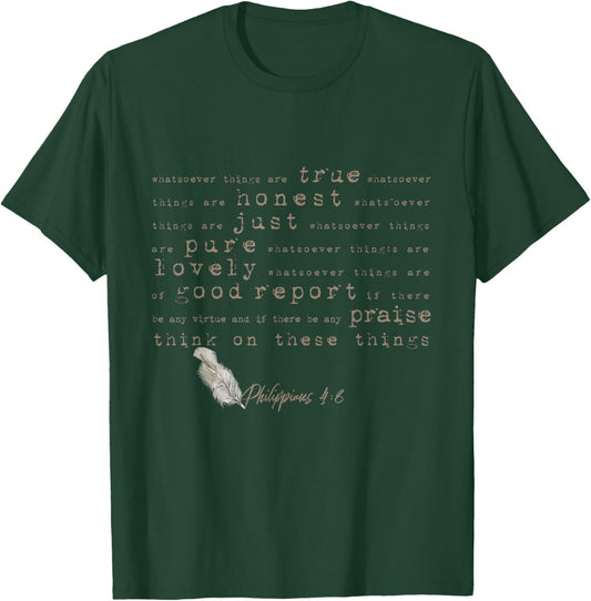 Think On These Things (Philippians 4:8) Bible Verse T-Shirt - T-Shirt | Forest