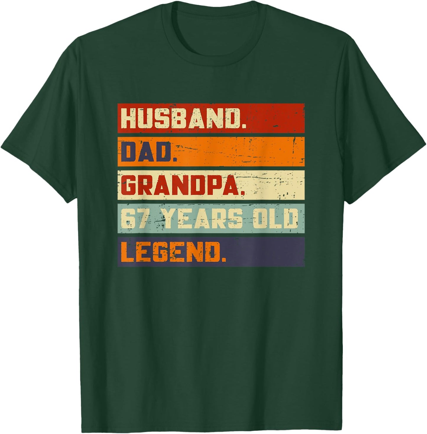 Husband Dad Grandpa Legend 67 Years Old T-Shirt - T-Shirt | Forest