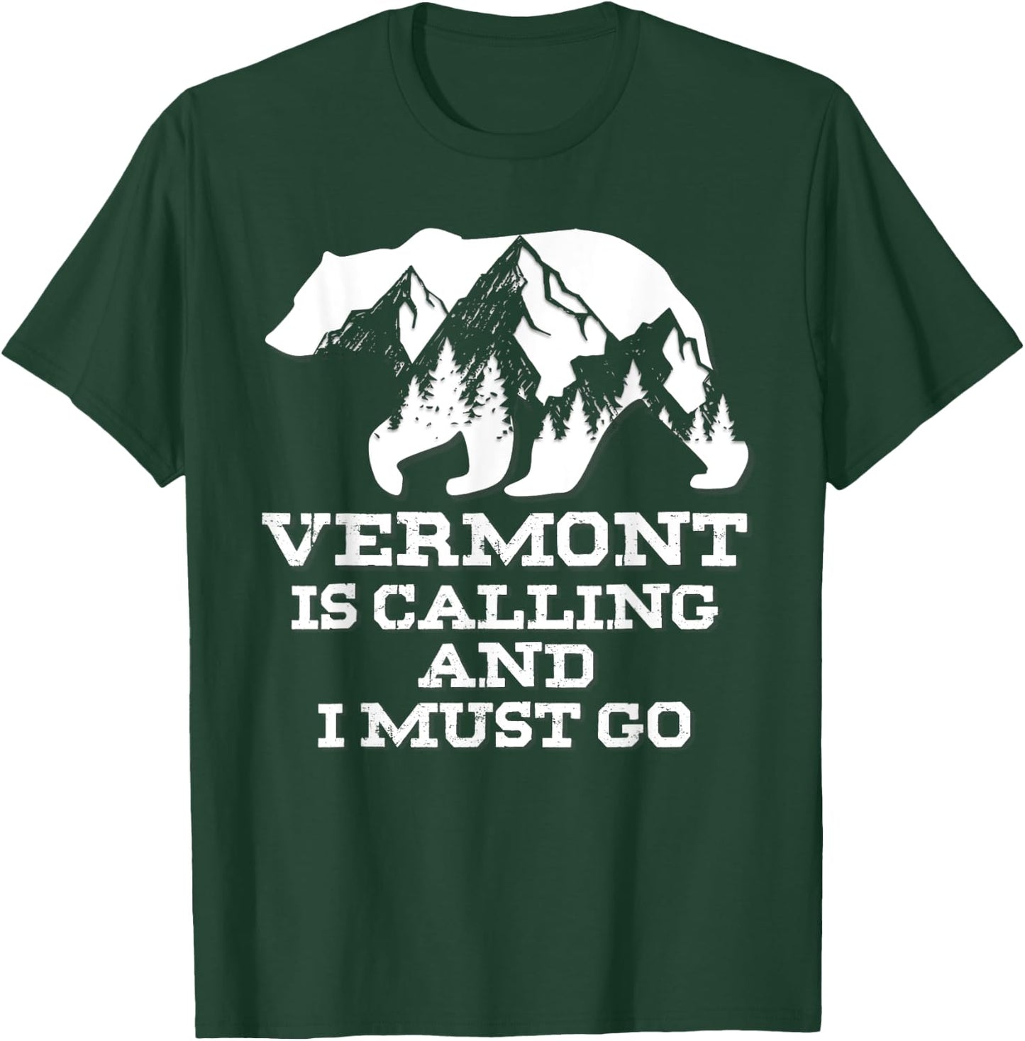 Vermont Is Calling And I Must Go Bear And Mountains T-Shirt - T-Shirt | Forest