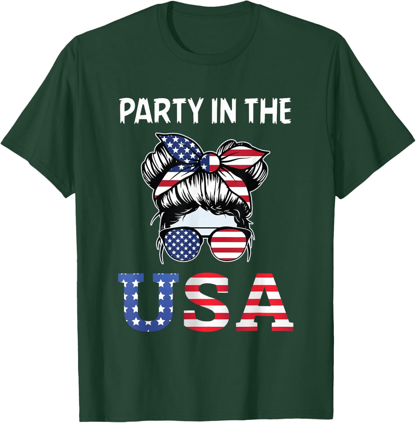 Party in the USA Messy Bun 4th of July Patriotic Women Girl T-Shirt - T-Shirt | Forest