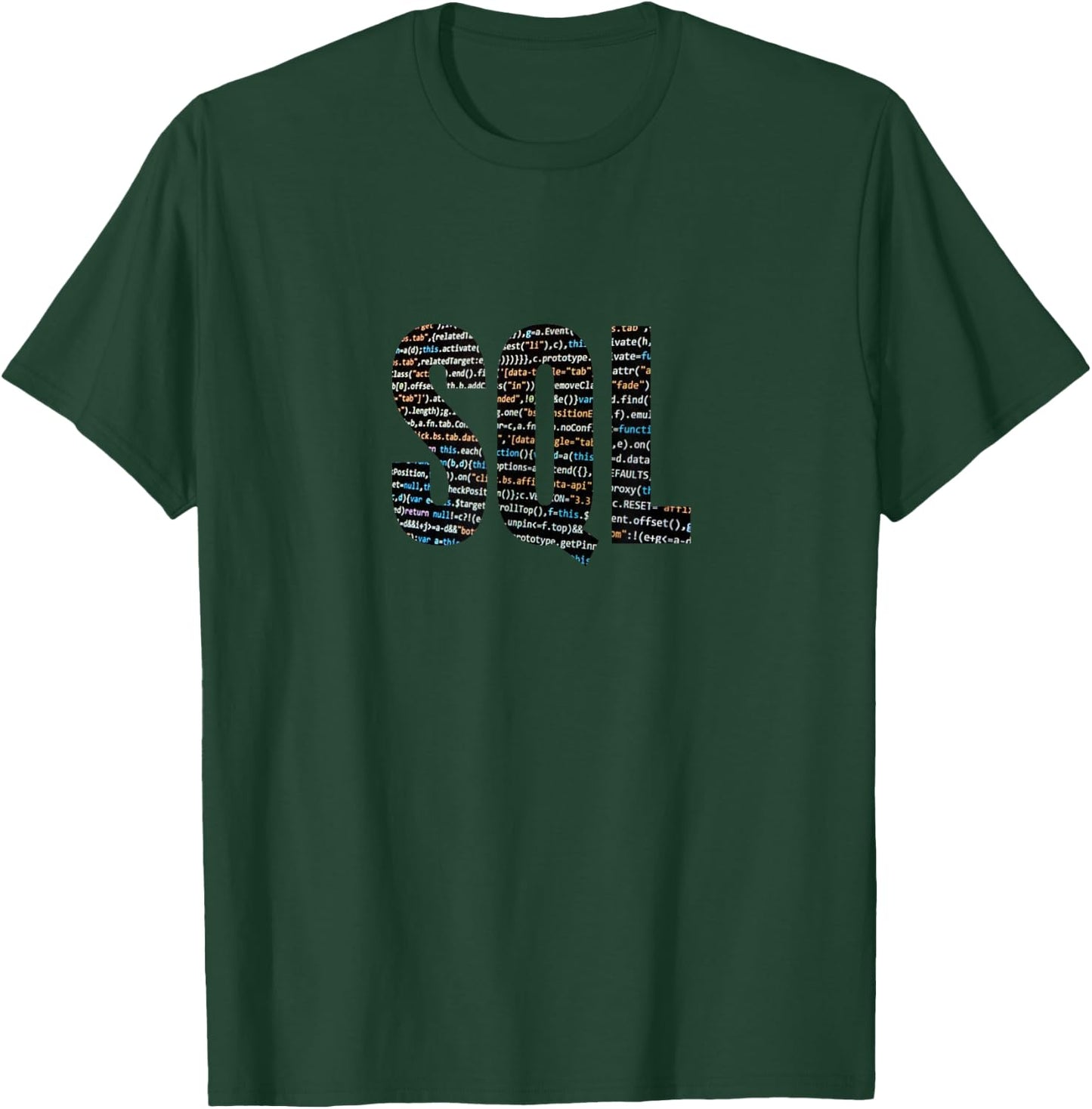 SQL Coding T Shirt T-Shirt - T-Shirt | Forest