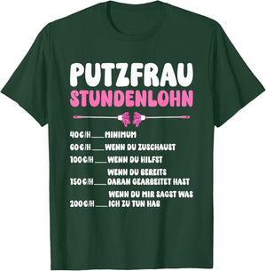 Women's Clothing with German Text "Putzfrau Stundenlohn" [German Language], black T-Shirt - T-Shirt | Forest