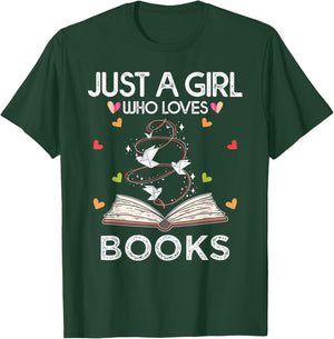 Just A Girl Who Loves Books Funny Book Reading Lover T-Shirt - T-Shirt | Forest