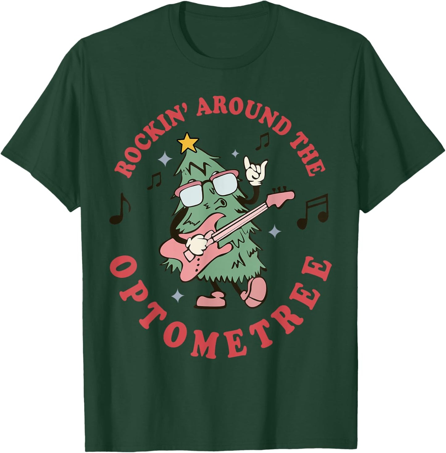 Rocking Around Optometree Funny Christmas Tree Optometry Eye T-Shirt - T-Shirt | Forest