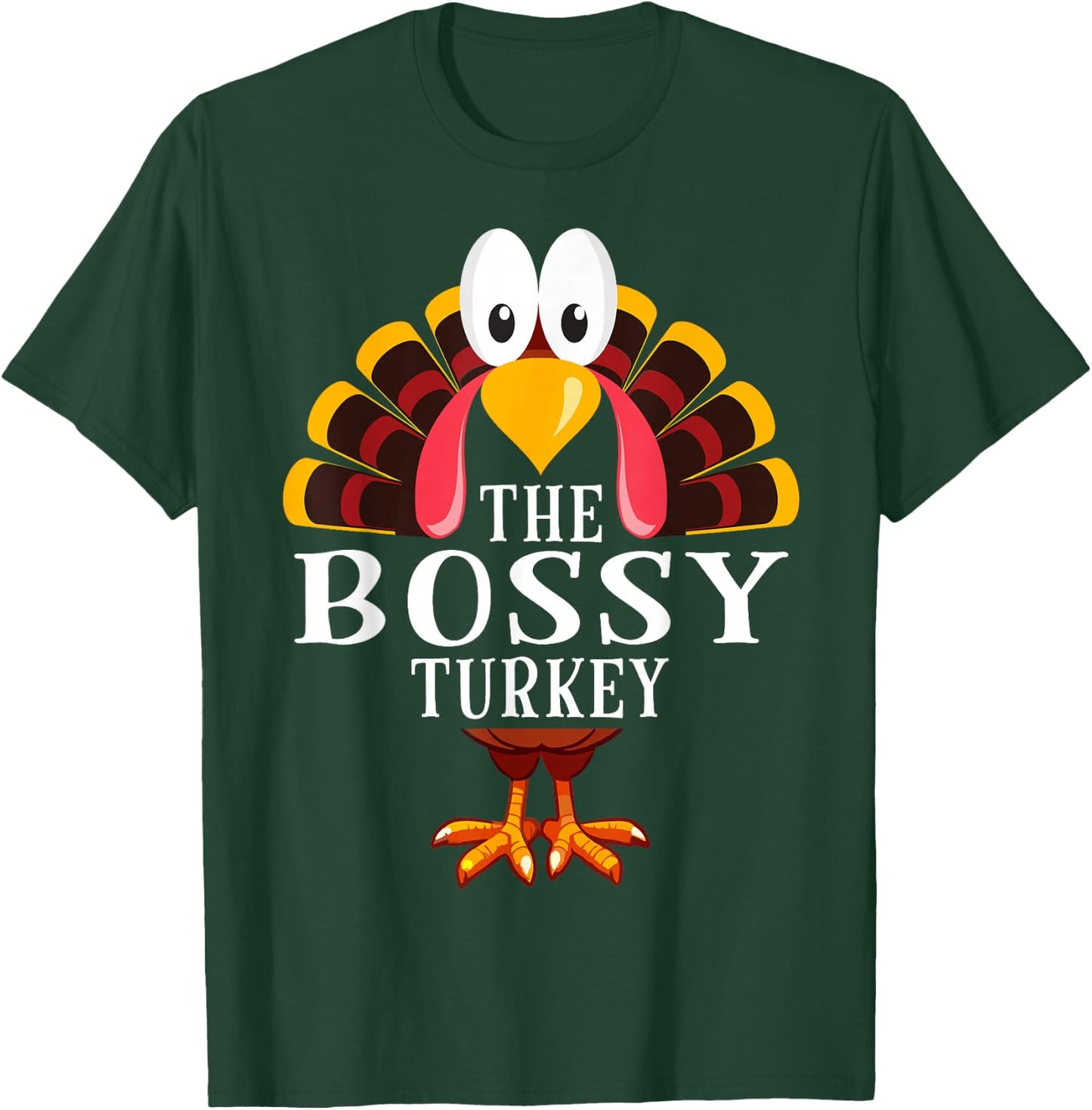 Thanksgiving The Bossy Turkey Matching T-Shirt - T-Shirt | Forest