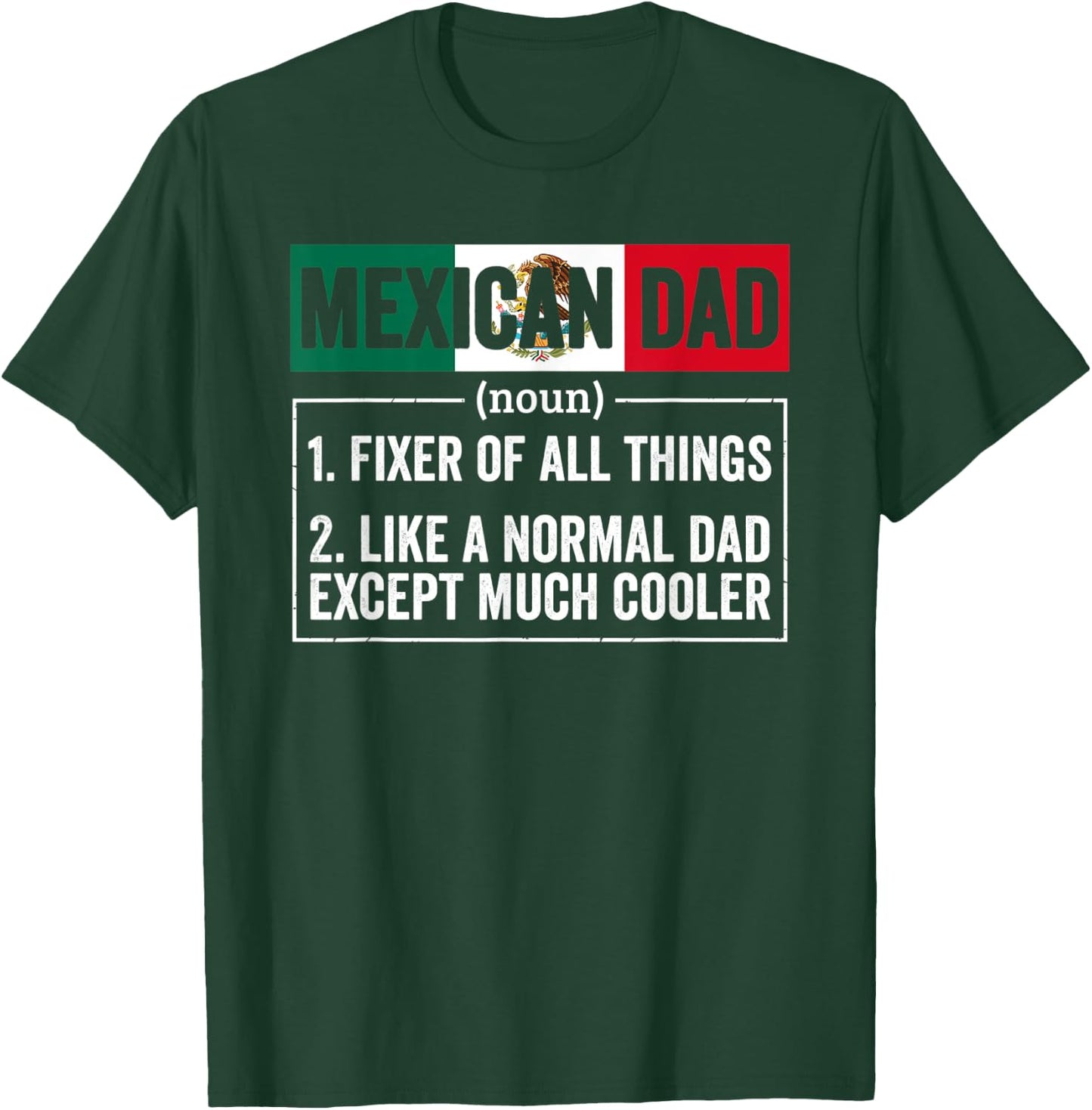 Mexican Dad Noun Funny Mexico Heritage T-Shirt - T-Shirt | Forest
