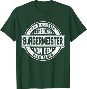 Bürgermeister Legend Funny Vintage Slogan , black, s T-Shirt - T-Shirt | Forest