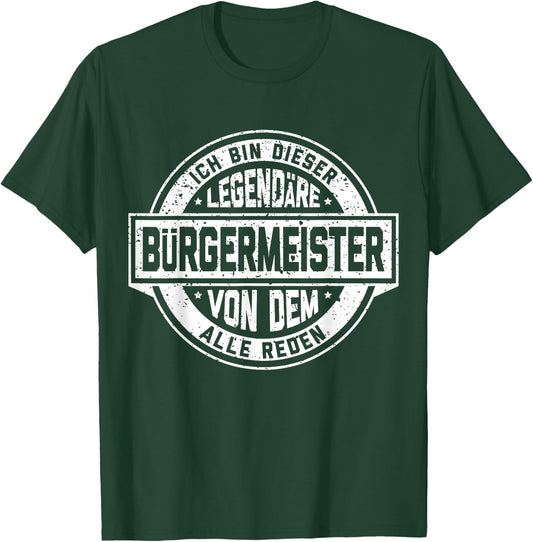 Bürgermeister Legend Funny Vintage Slogan , black, s T-Shirt - T-Shirt | Forest