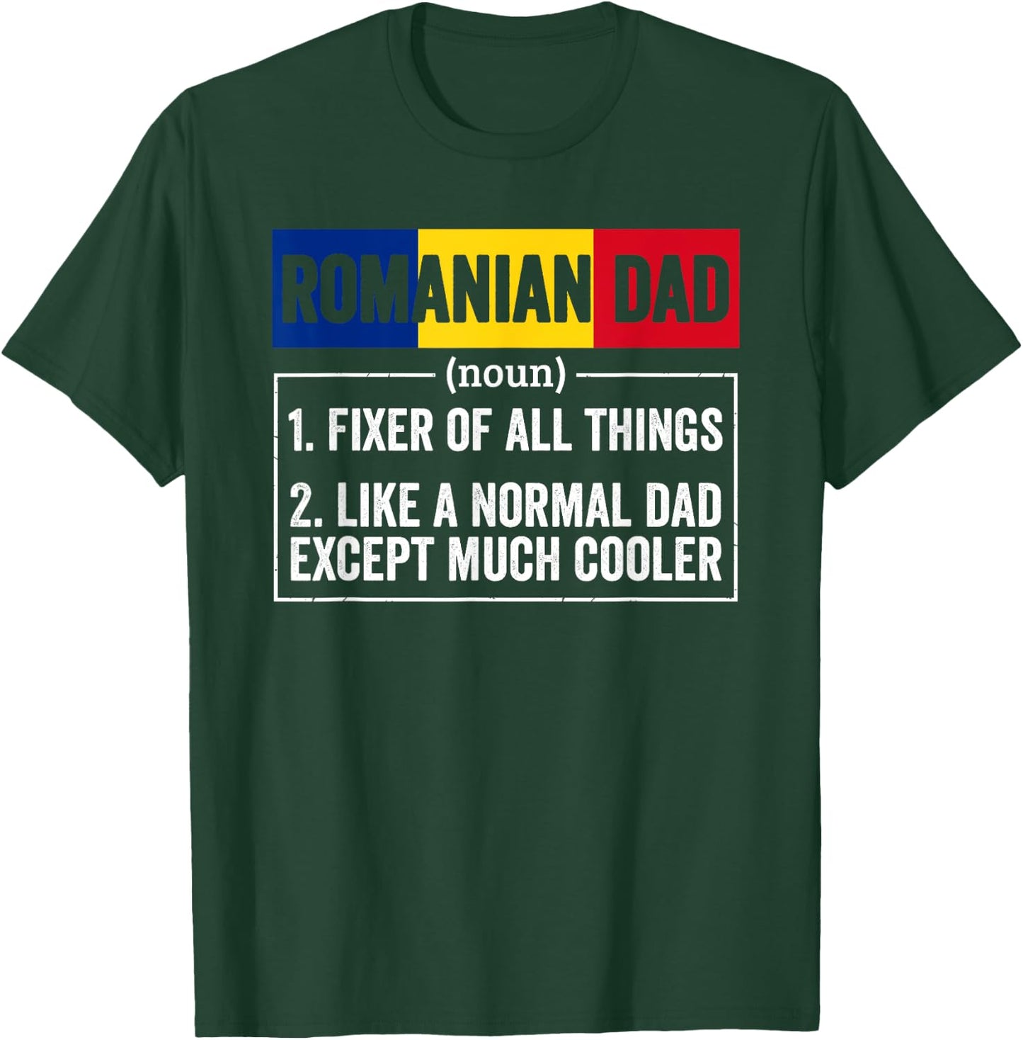 Romanian Dad Noun Funny Romania Heritage T-Shirt - T-Shirt | Forest