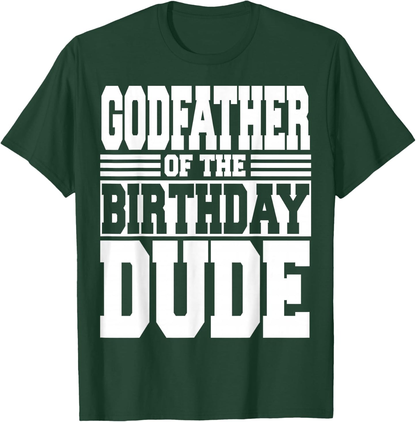 Godfather of The Birthday Dude Bday Party Matching Family T-Shirt - T-Shirt | Forest