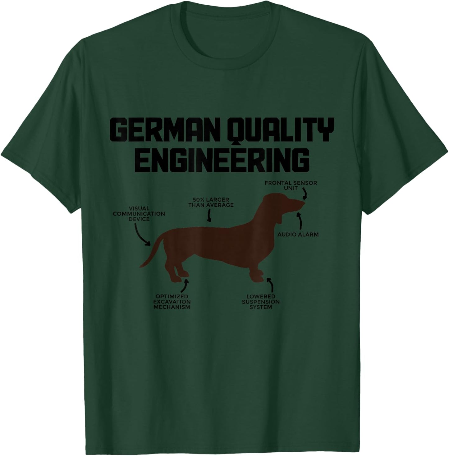 Dachshunds German Quality Engineering Funny Wiener Dog T-Shirt - T-Shirt | Forest