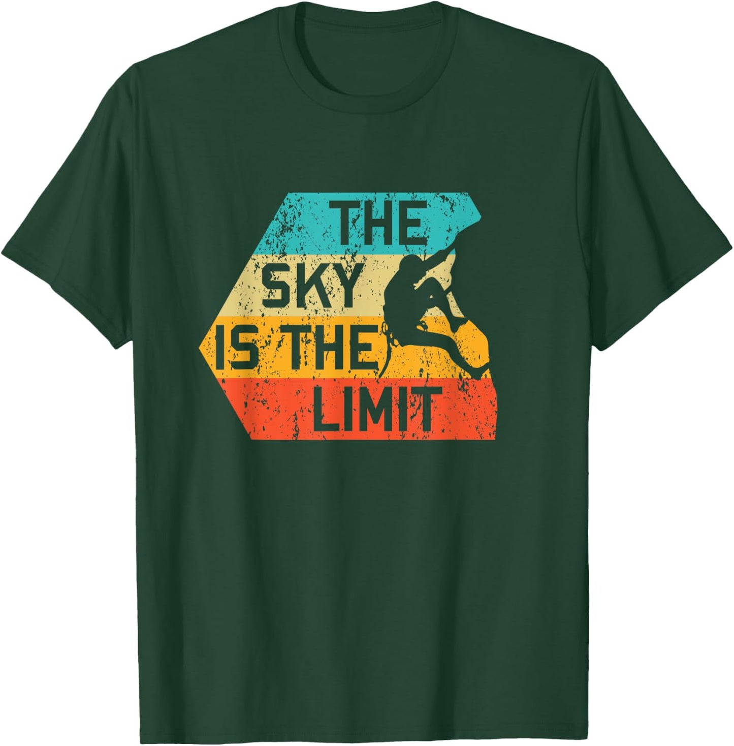 The Sky Is The Limit Retro Rock Climbing Vintage Climber T-Shirt - T-Shirt | Forest