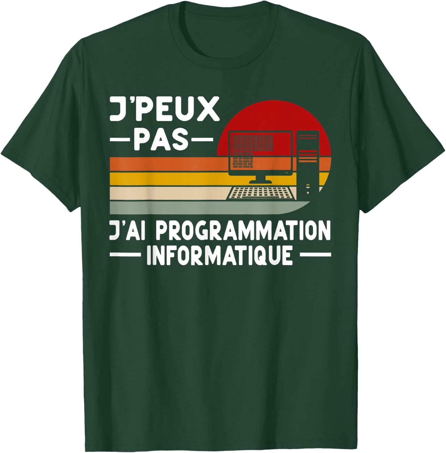Je Peux Pas J'ai Programming Computer Humor Coding , Black, S T-Shirt - T-Shirt | Forest