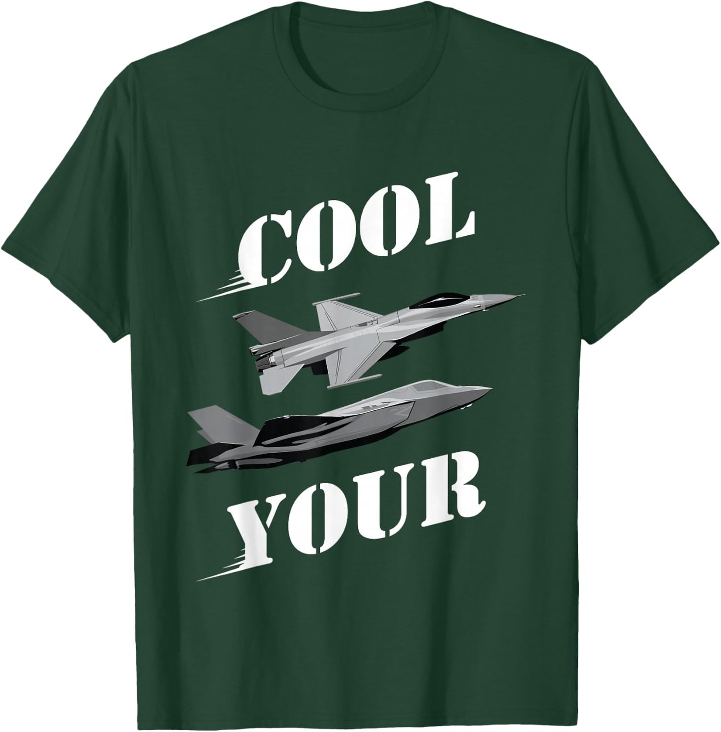 Cool Your Jets Funny Sarcastic Humor Design T-Shirt - T-Shirt | Forest