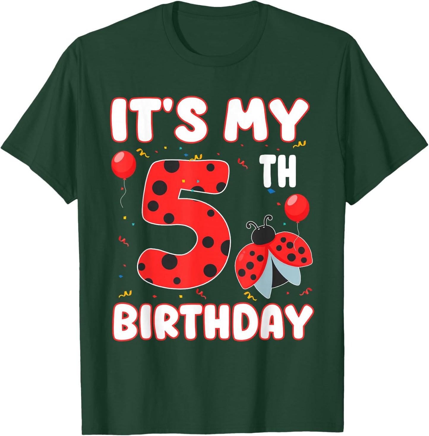 5 Year Old Birthday Ladybug Themed It's My 5th Birthday T-Shirt - T-Shirt | Forest