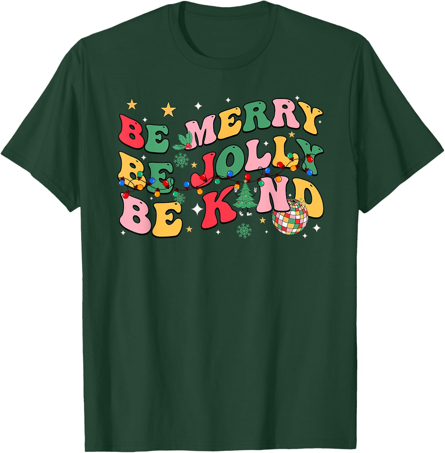 Groovy Be Merry Be Jolly Be Kind Merry Christmas Teacher T-Shirt - T-Shirt | Forest