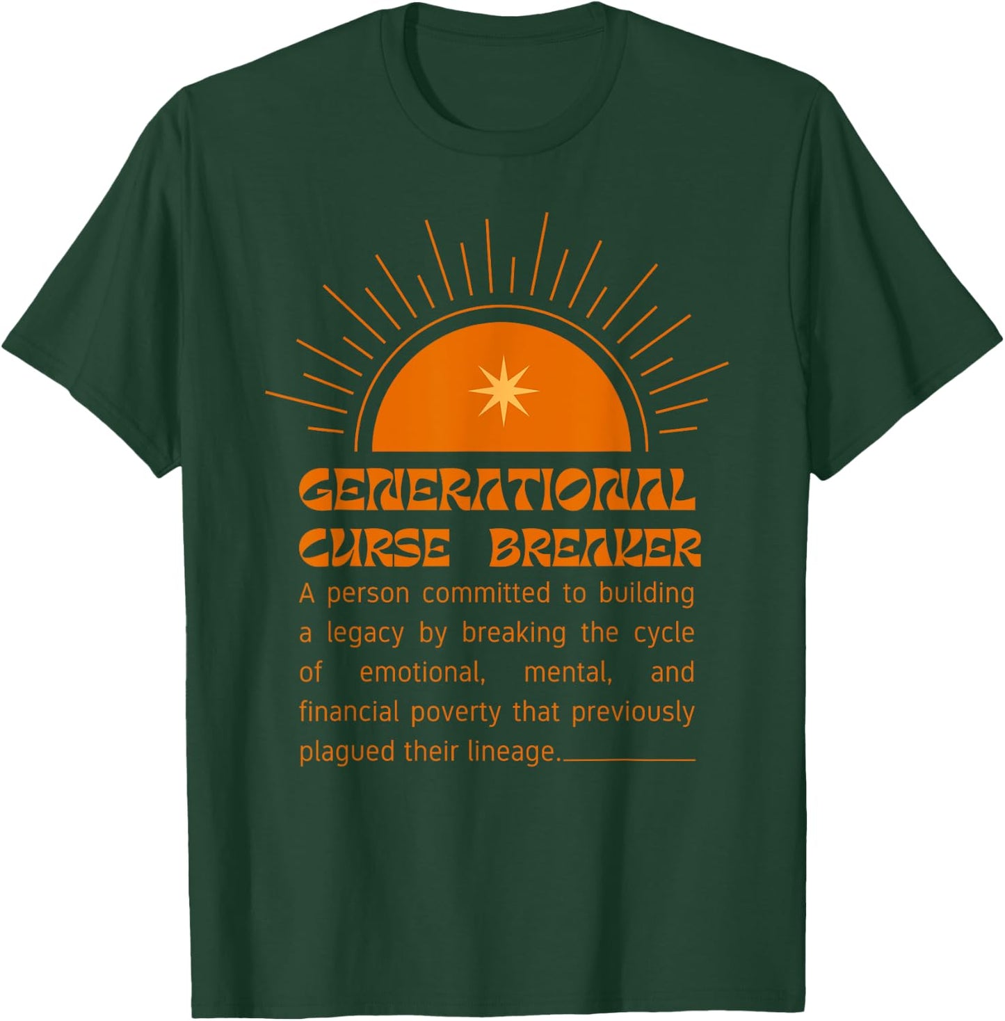 Cute Motivational Generational Curse Breaker Definition T-Shirt - T-Shirt | Forest