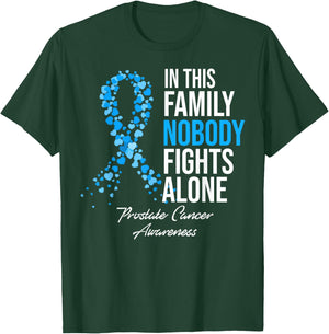 In This Family Nobody Fights Alone Prostate Cancer Awareness T-Shirt - T-Shirt | Forest