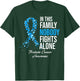 In This Family Nobody Fights Alone Prostate Cancer Awareness T-Shirt - T-Shirt | Forest