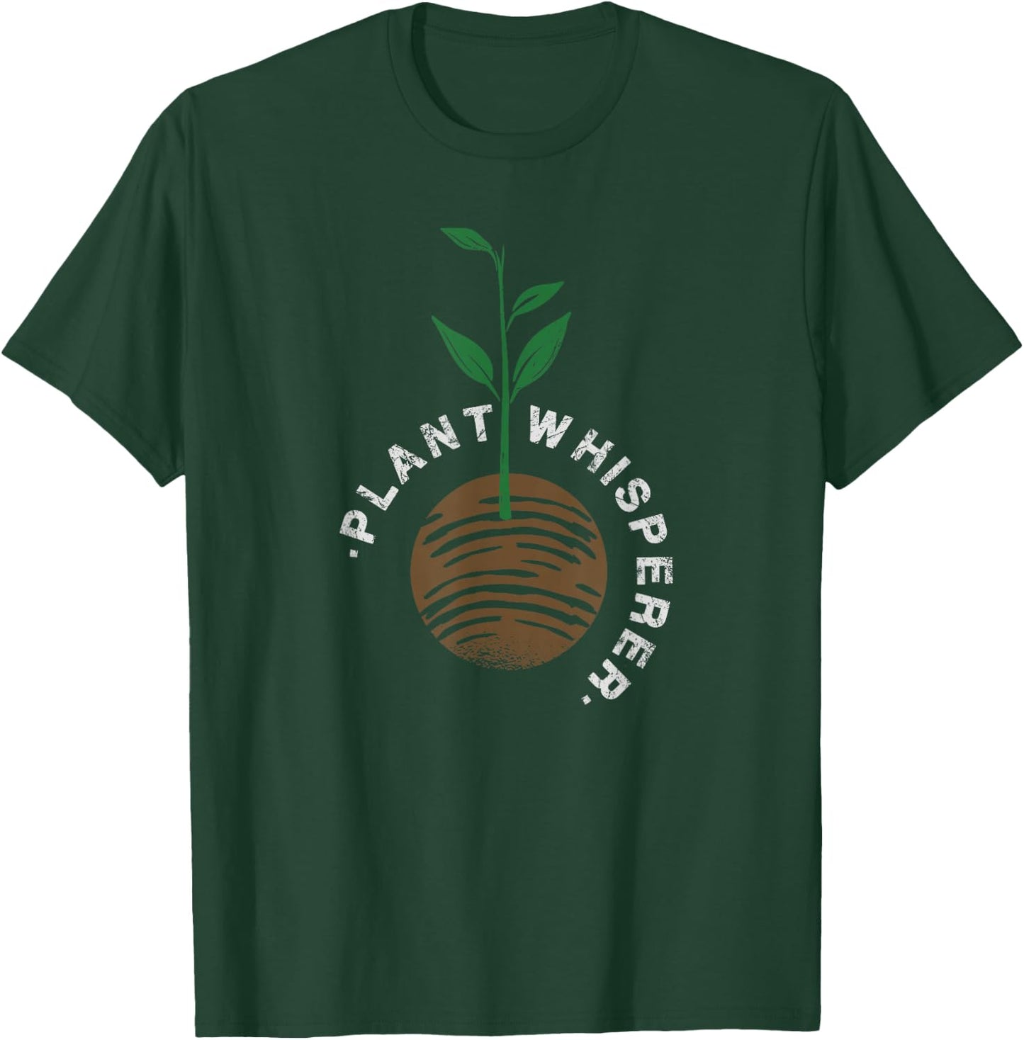 Plant Gardener Gardening Design Plant Whisperer T-Shirt - T-Shirt | Forest