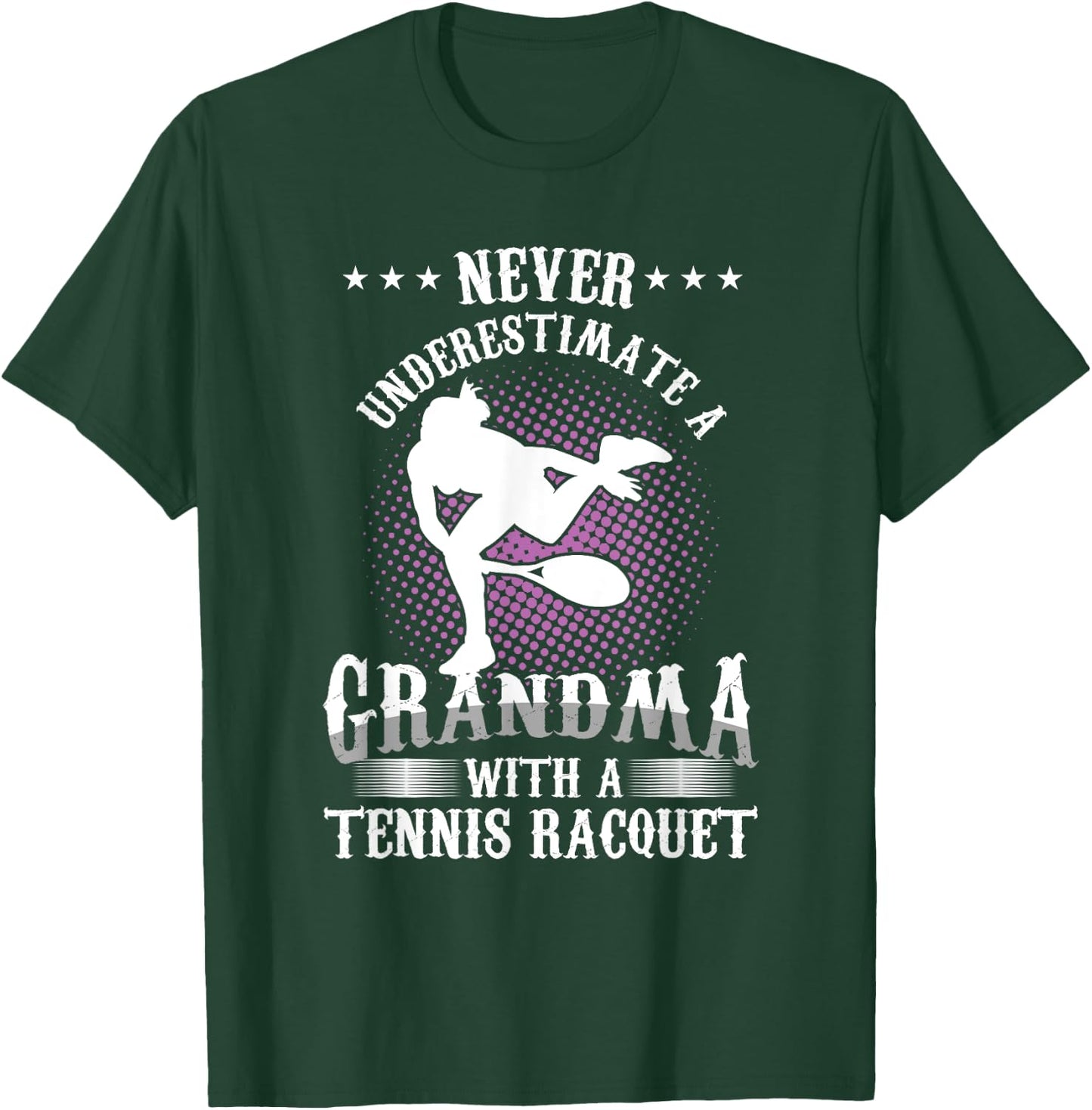 Tennis player grandma athlete grandmother never underestimates T-Shirt - T-Shirt | Forest
