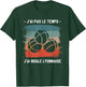 J'Ai Pas Le Temps J'Ai Boule Lyonnaise , Black, S T-Shirt - T-Shirt | Forest